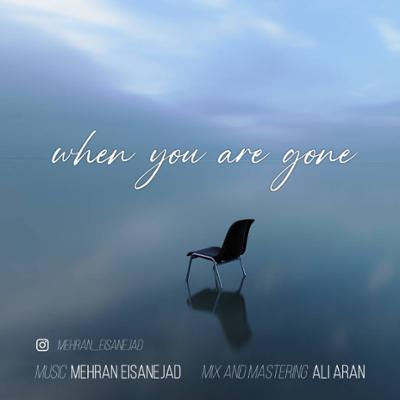 آهنگ When You Are Gone