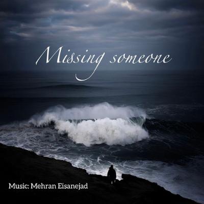 آهنگ Missing Someone