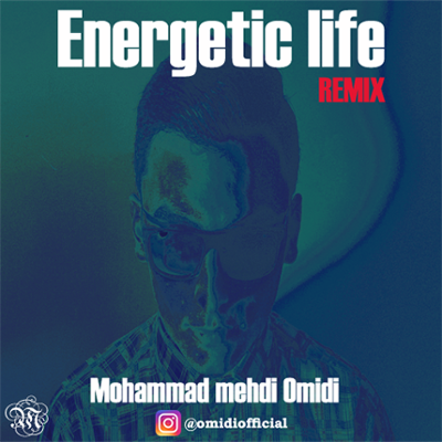 آهنگ (Energetic life (Remix