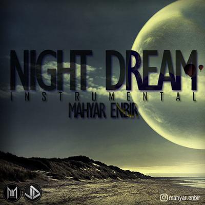 آهنگ Night Dream