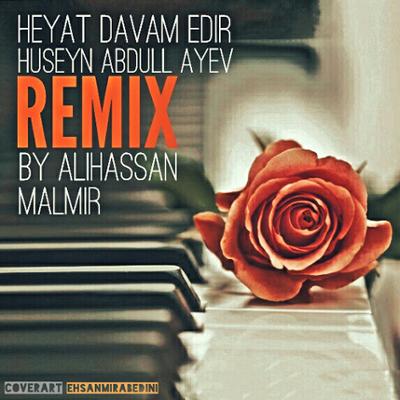 آهنگ (Heyat Davam Edir (Remix